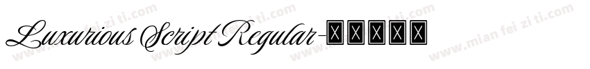 Luxurious Script Regular字体转换